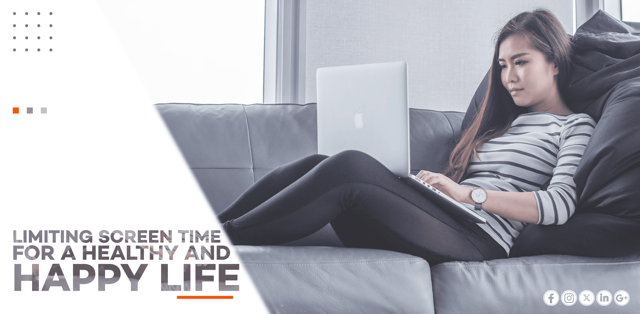 LIMIT SCREEN TIME FOR A HEALTHY AND HAPPY LIFE