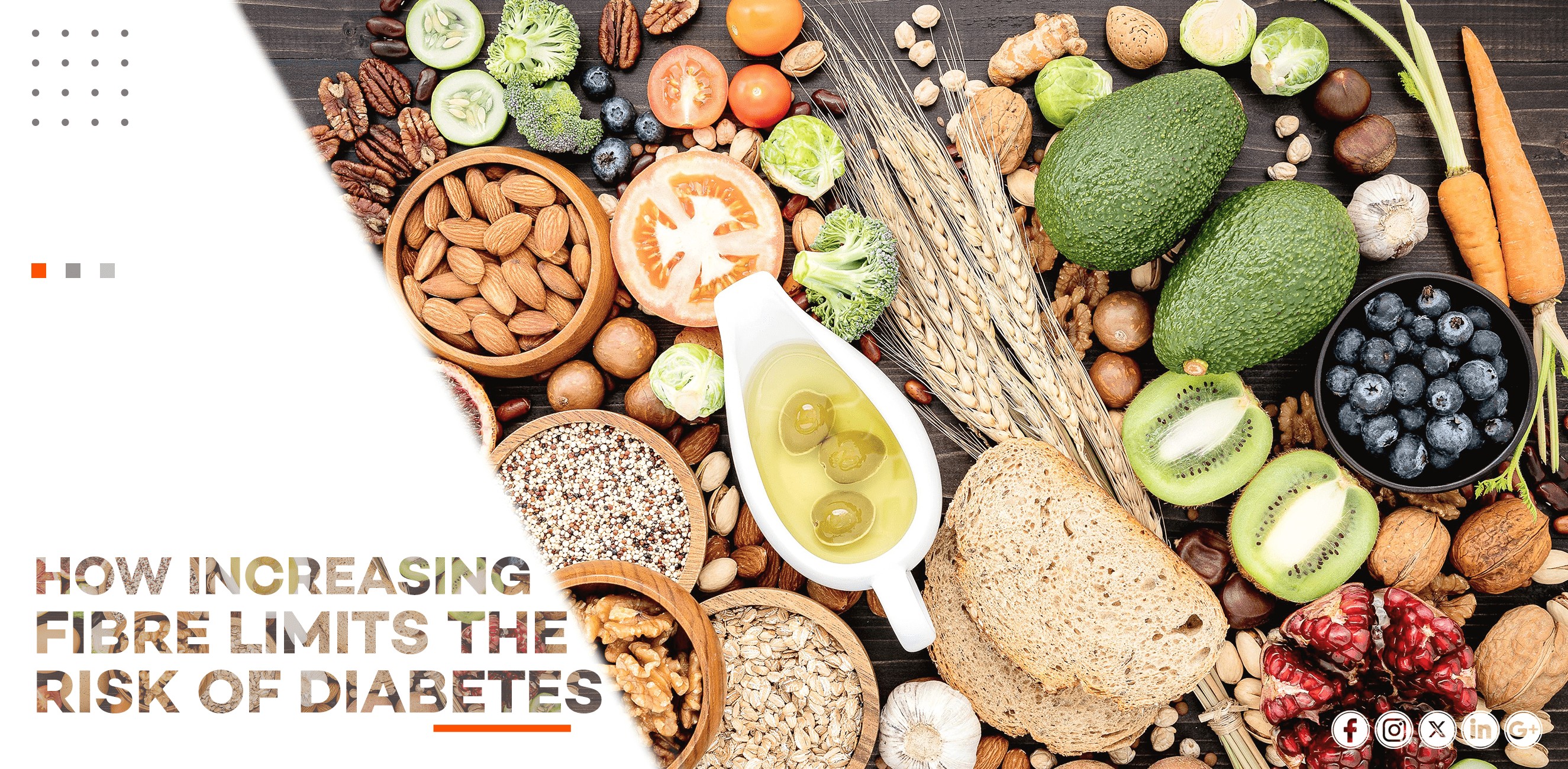 HOW INCREASING FIBRE LIMITS THE RISK OF DIABETES