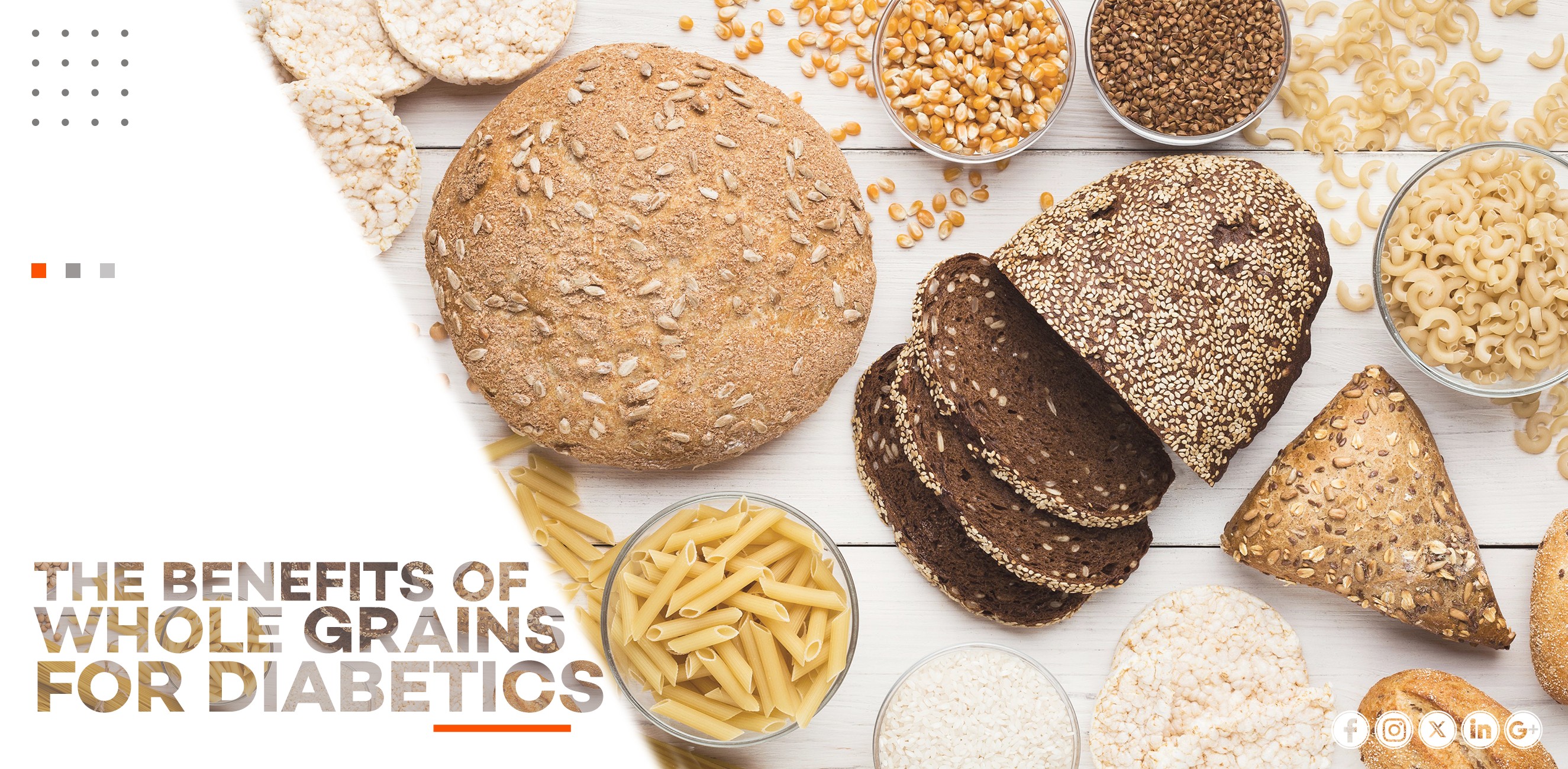 THE BENEFITS OF WHOLE GRAINS FOR DIABETICS