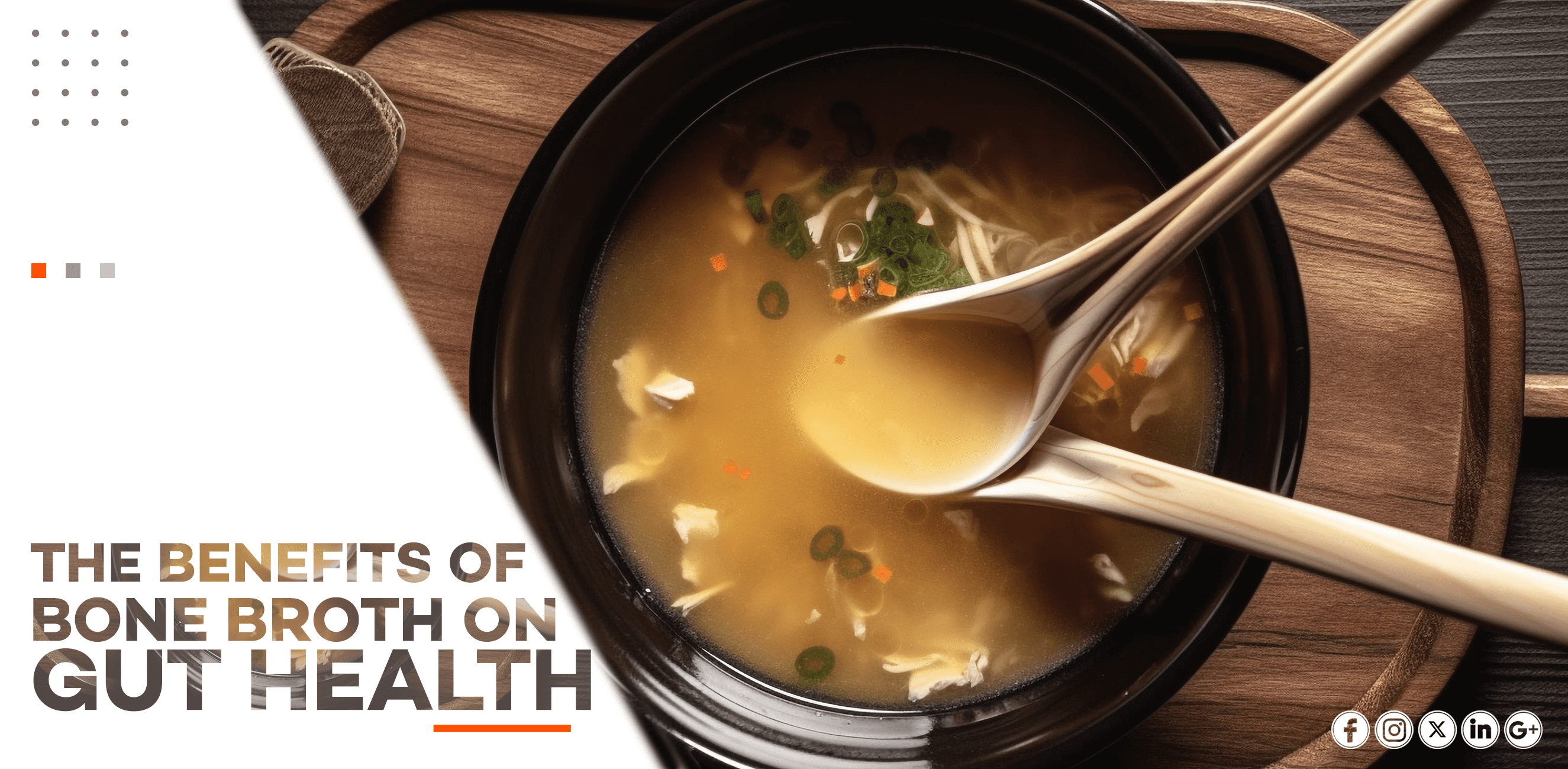 THE BENEFITS OF BONE BROTH ON GUT HEALTH