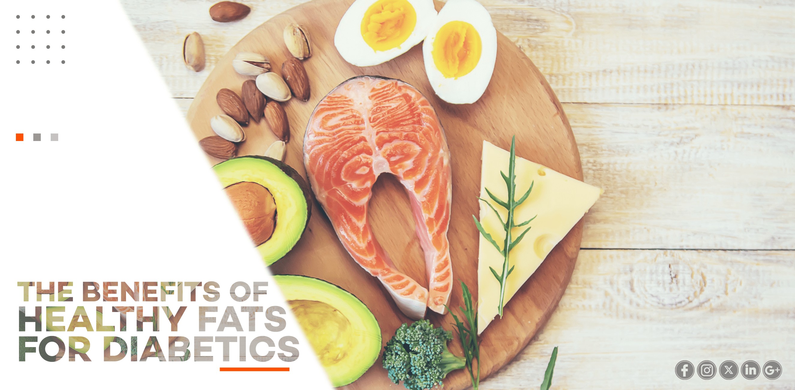 THE BENEFITS OF HEALTHY FATS FOR DIABETICS