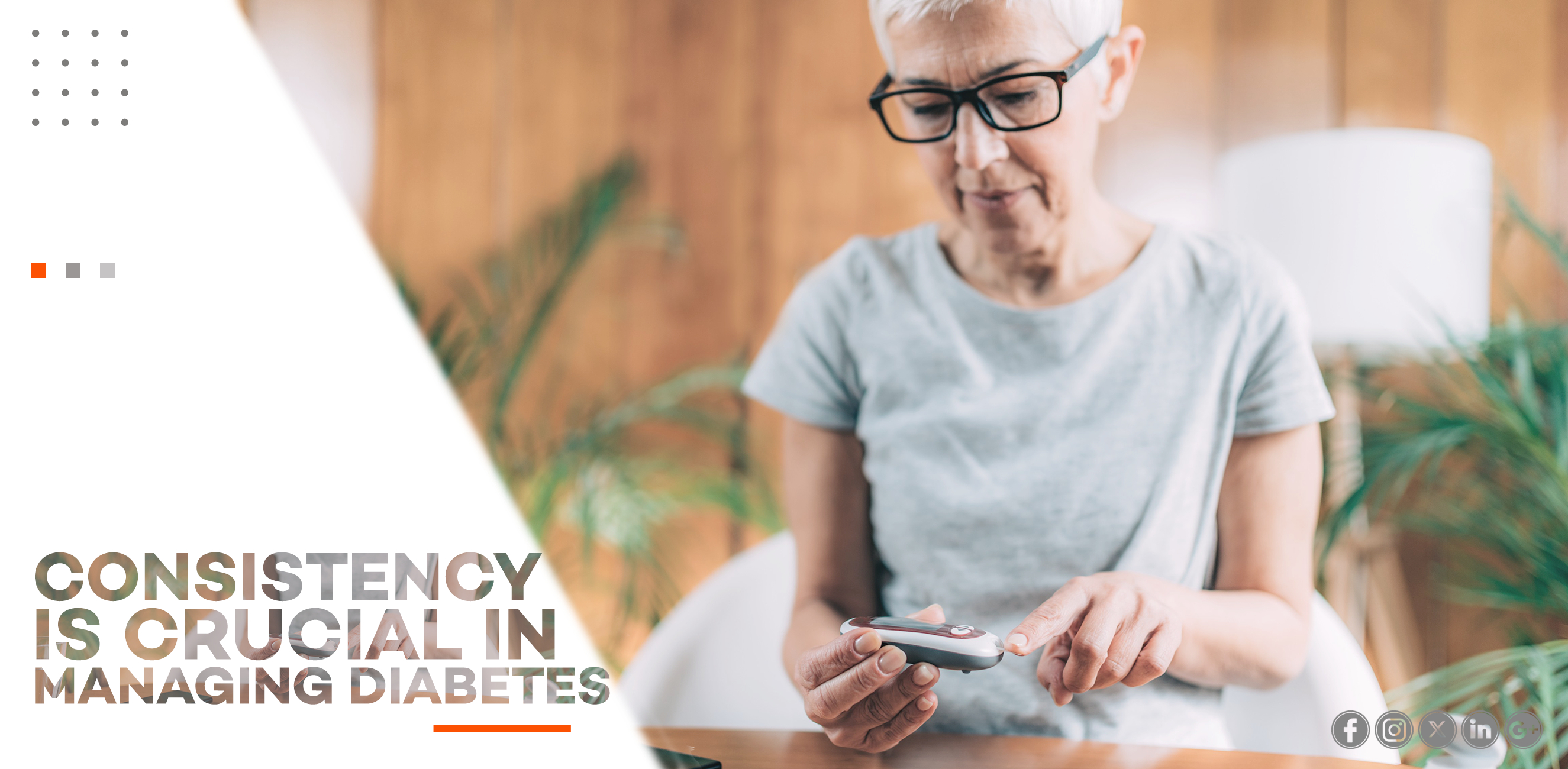 CONSISTENCY IS CRUCIAL IN MANAGING DIABETES