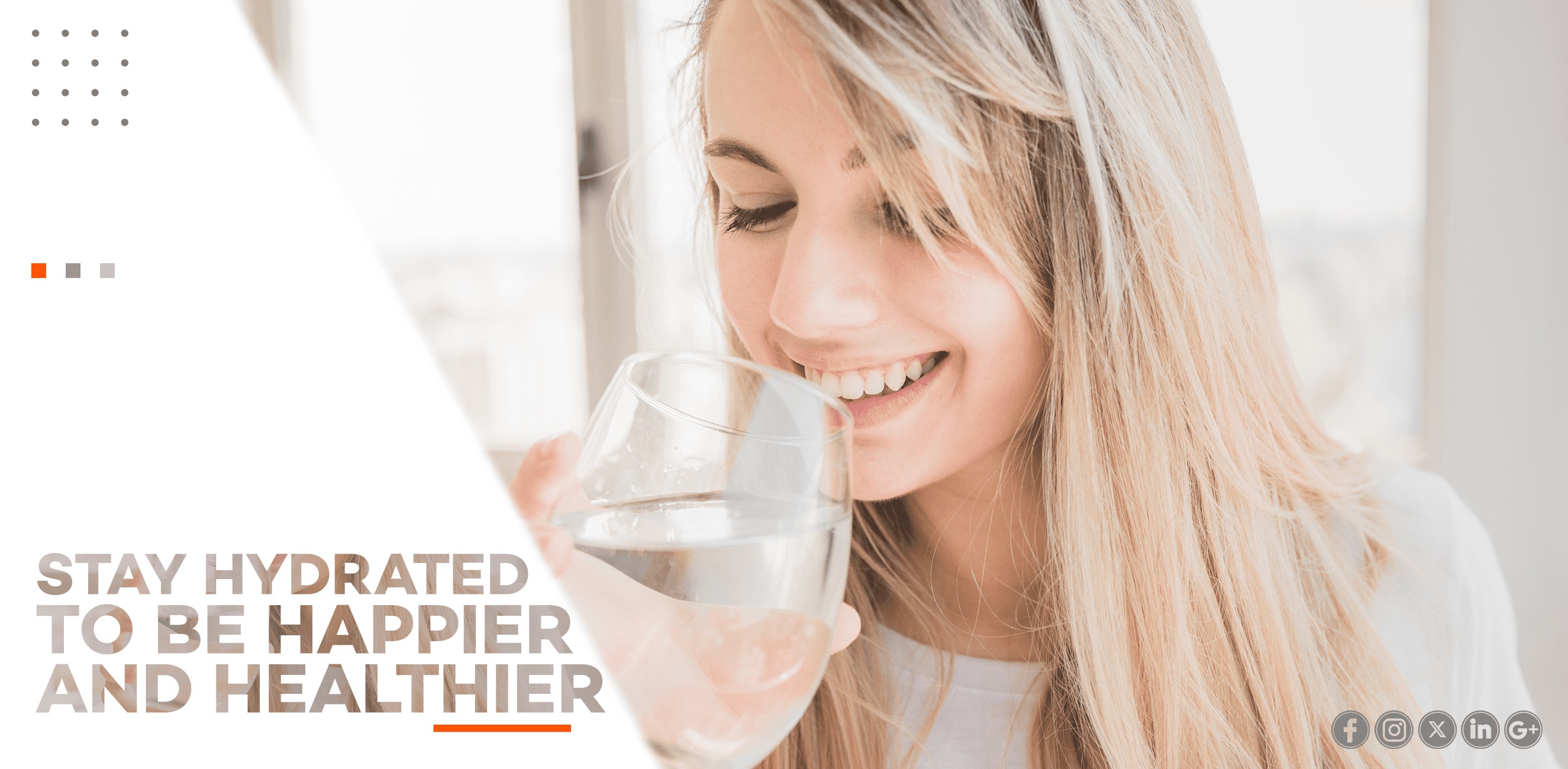 STAY HYDRATED TO LIVE HAPPIER AND HEALTHIER