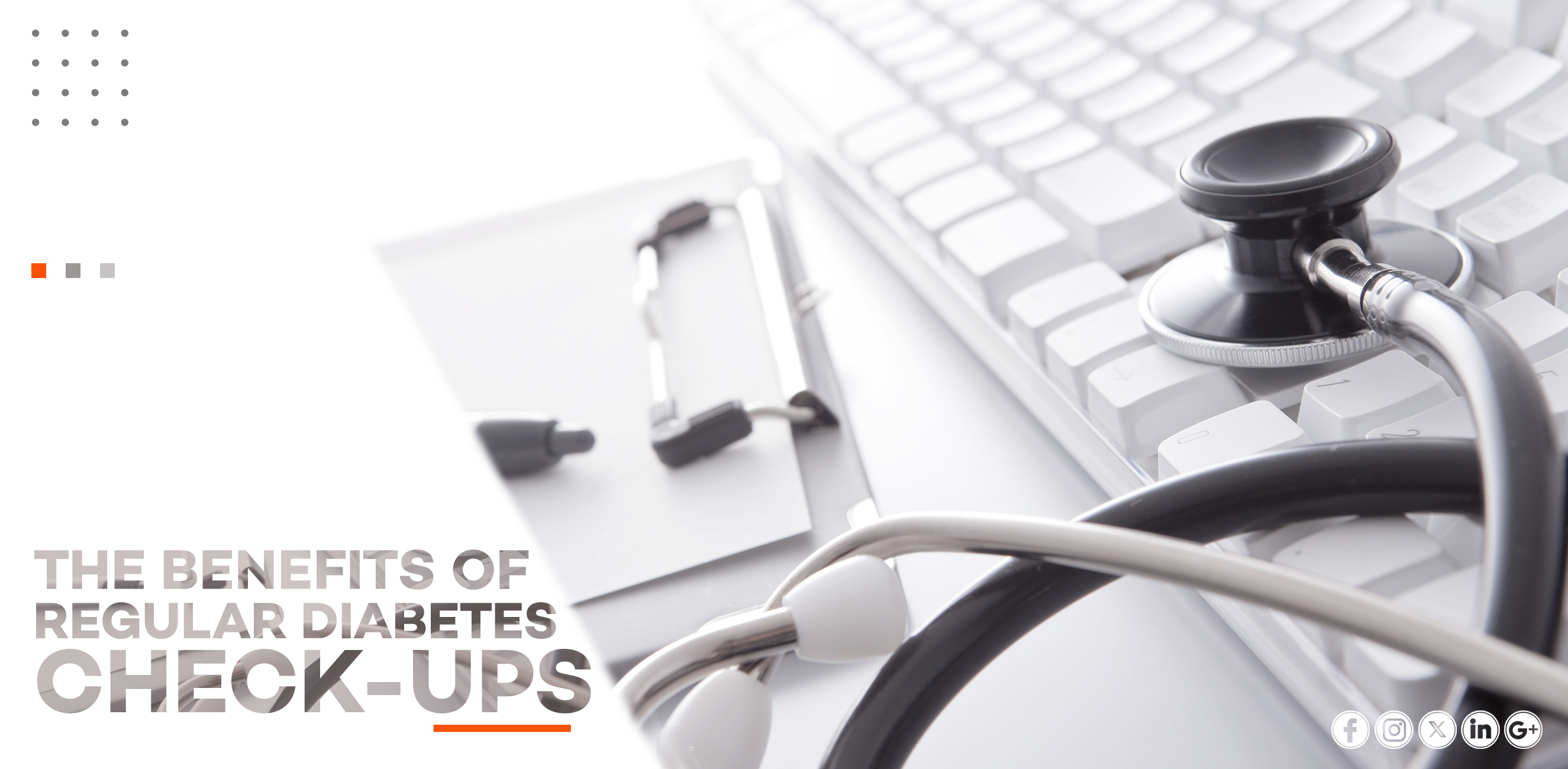 THE BENEFITS OF REGULAR DIABETES CHECK-UPS