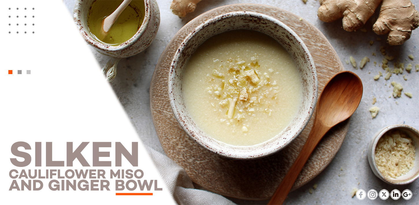 SILKEN CAULIFLOWER MISO AND GINGER BOWL